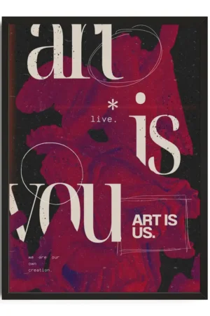 Art Is You Print