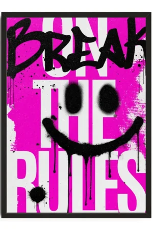 Break The Rules Print