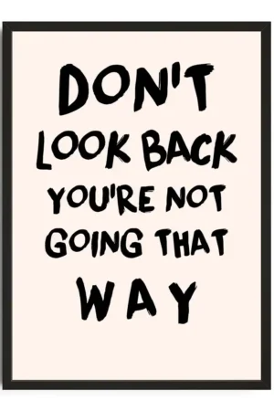 Dont Look Back Print