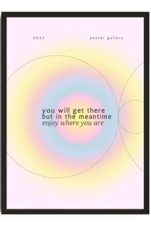 Enjoy Where You Are Print