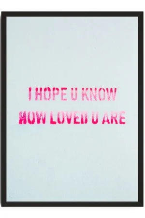 Hope Loved Print