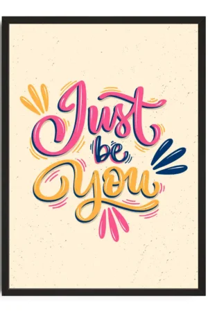 Just Be You Print