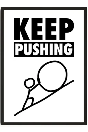 Keep Pushing Print