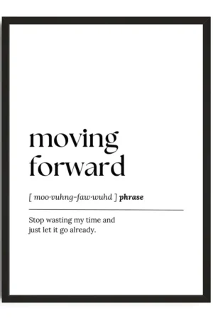 Moving Forward Print