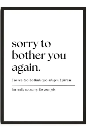 Sorry To Bother Print