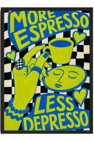 More Espresso Less Depresso Poster