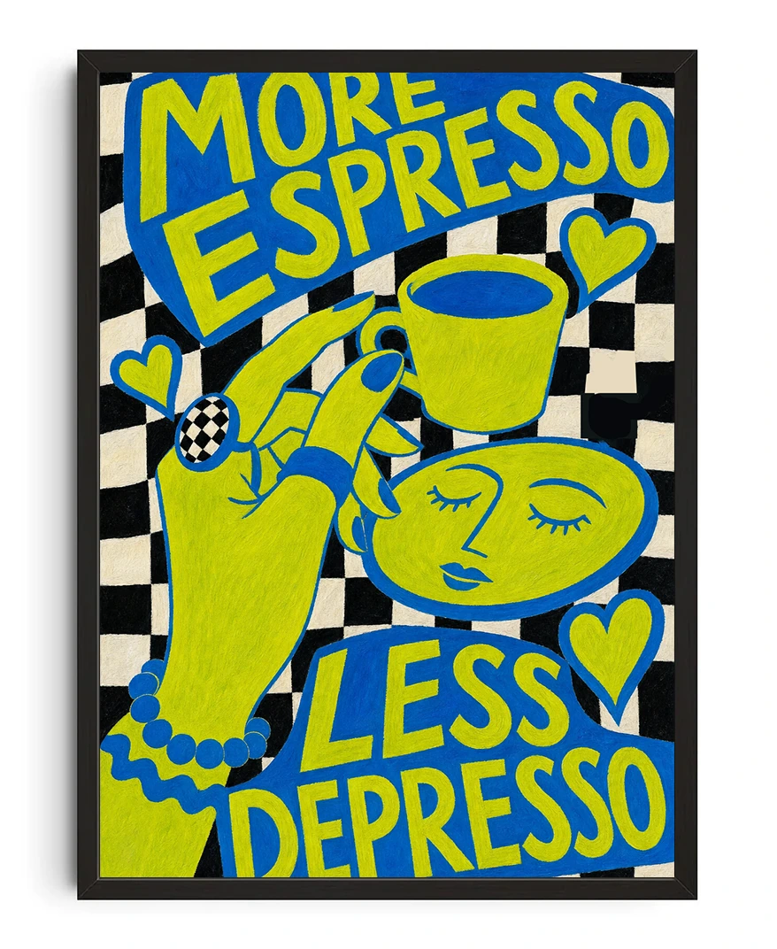 More Espresso Less Depresso Poster