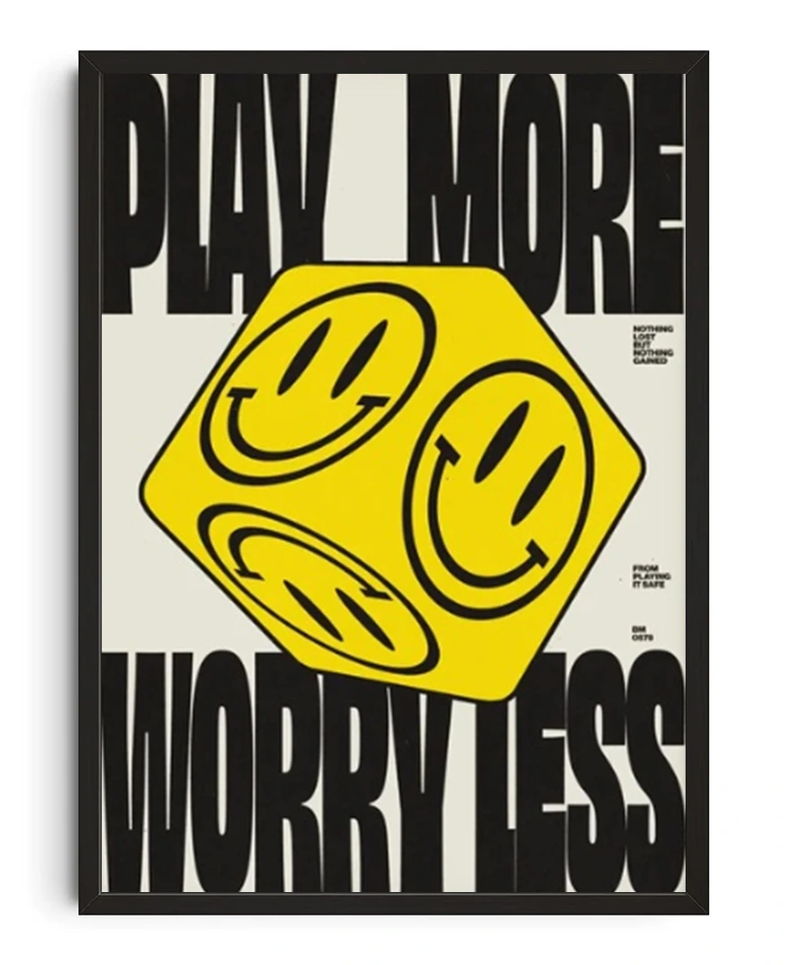 Play More Worry Less Poster