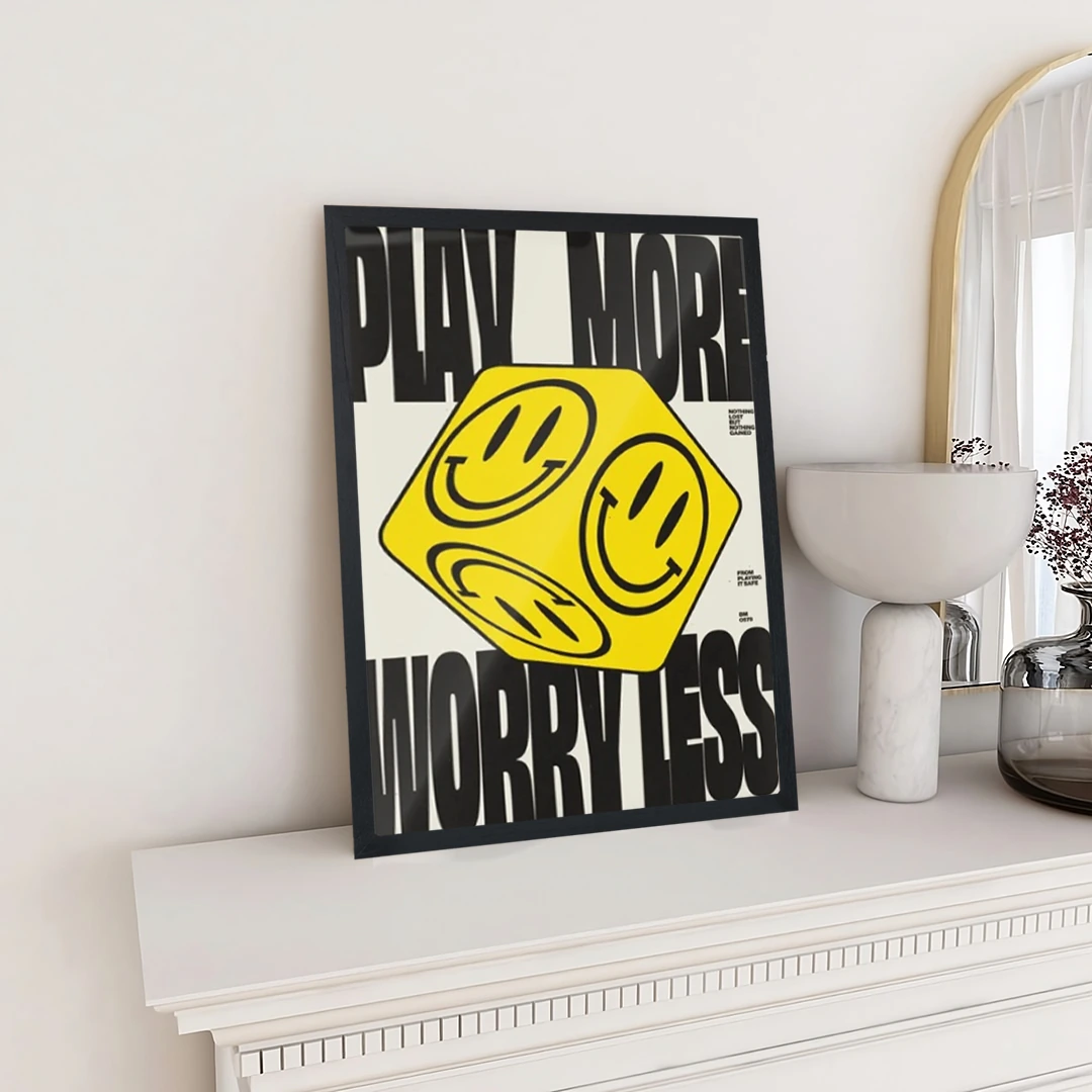Play More Worry Less Poster - Image 2
